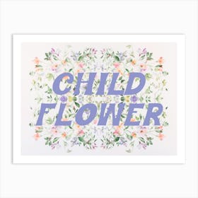 Child Flower. Nursery Floral Watercolor Illustration with Quote, Kids Room Pastel Colors Art Print