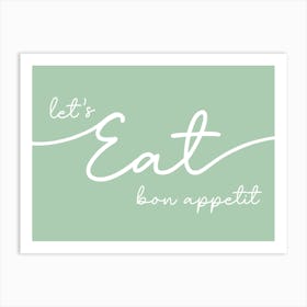 Let's Eat Bon Appetit Art Print