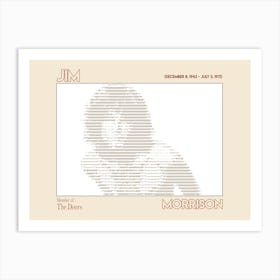 Famous People Jim Morrison Member Of The Doors Born 8 December 1943 – Died 3 July 19 Art Print