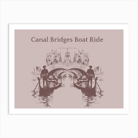 Canal Bridges Boat Ride Art Print