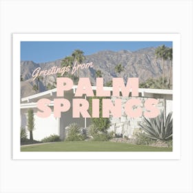 Greetings From Palm Springs | California Travel Art Print