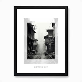 Poster Of Chongqing, China, Black And White Old Photo 4 Art Print