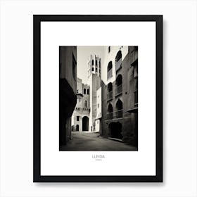 Poster Of Lleida, Spain, Black And White Analogue Photography 4 Art Print