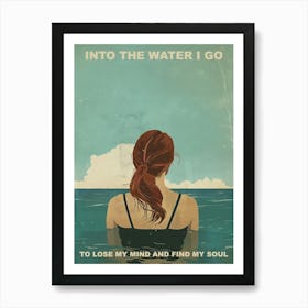 Into The Water I Go Brunette Girl 2 For Her Illustration Summer Quote Art Print