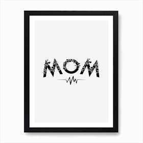 Mom Love Art Print