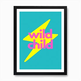 Wild Child Lightning Bolt Pink Art Print