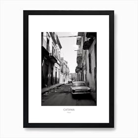 Poster Of Catania, Italy, Black And White Photo 1 Art Print