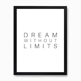 Dream Without Limits Typography Word Art Print