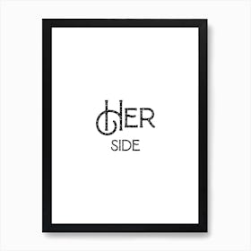 Her Side Art Print