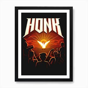 Honk gaming Art Print