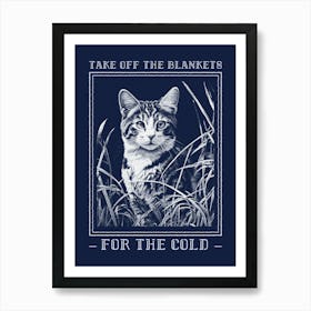 Take Off The Blankets For The Cold - Cat Illustration Inspired By Mexican Sheets Art Print