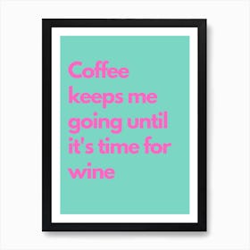 Until Wine Time Pink And Teal Kitchen Typography Art Print