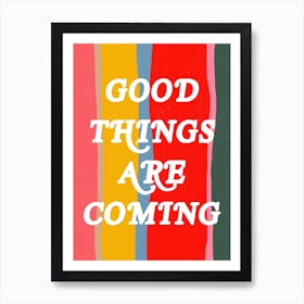 Good Things Art Print