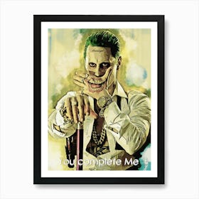 You Complete Me Quotes Of Joker 1 Art Print