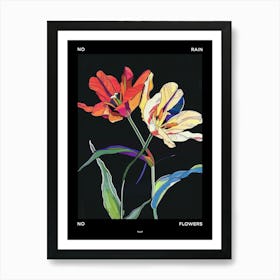 No Rain No Flowers Poster Tulip 2 Art Print