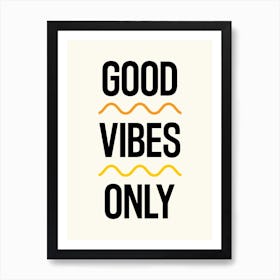 Good Vibes Only - Wall Art Quote Poster Print Art Print