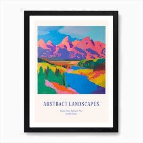 Colourful Abstract Grand Teton National Park Usa 6 Poster Blue Art Print