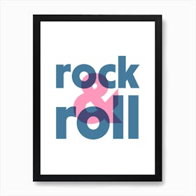 Rock And Roll Art Print