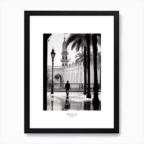 Poster Of Seville, Spain, Black And White Analogue Photography 3 Art Print