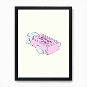 Wash Away Your Worries Motivational  Art Print