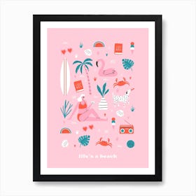 Lifes A Beach Art Print