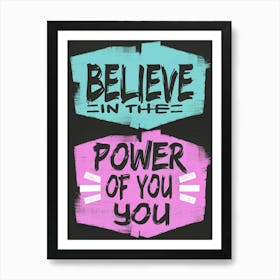 Believe In The Power Of You 5 Poster