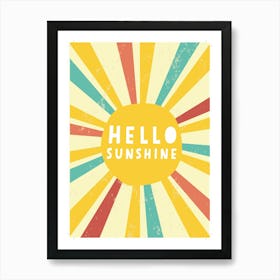 Hello Sunshine 1 Art Print