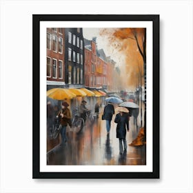 Amsterdam cafes, autumn season, rain, autumn oil colours.Faded colours,People passing on the street, winter clothes, rain umbrellas.10 3 Art Print