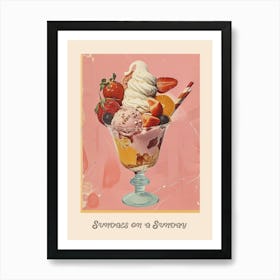 Sundaes On A Sunday Poster 3 Art Print