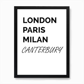 Cantebury, Paris, Milan, Print, Location, Funny, Art Art Print