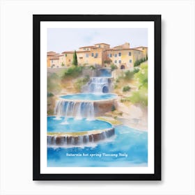 Saturnia hot spring Tuscany Italy Painting Affiche