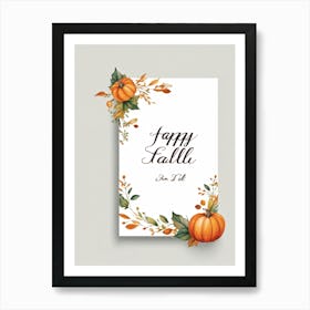 Calligraphic Font Featuring The Word Happy Fall In A Horizontal Layout Emulating An Artists Hand (7) Art Print