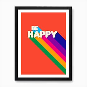 Be Happy Art Print