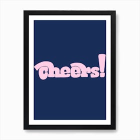 Cheers Art Print