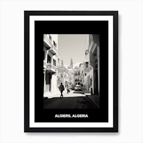 Poster Of Algiers, Algeria, Mediterranean Black And White Photography Analogue 2 Art Print
