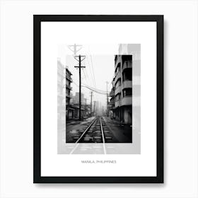 Poster Of Manila, Philippines, Black And White Old Photo 4 Art Print