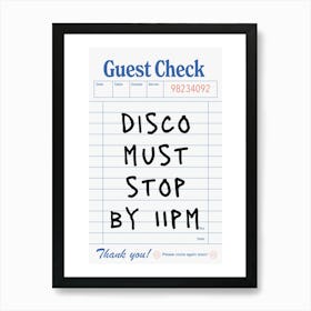 Disco Must Stop By 11pm Poster Art Print