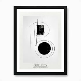 Simplicity Abstract Black And White 1 Poster Art Print