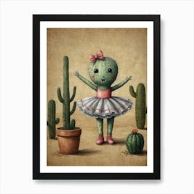 Cactus Ballerina 1 Art Print