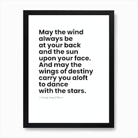 May The Wind Always Be At Your Back And Upon Your Face And Art Print