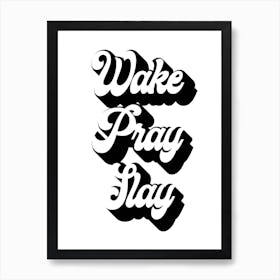 Wake Pray Slay Retro Font Art Print