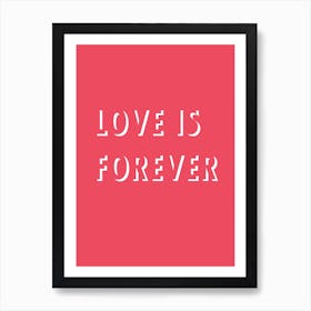 Love Is Forever 2 Art Print