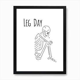 Leg Day Art Print