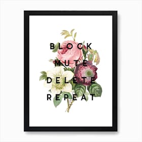 Block Mute Delete Repeat Art Print