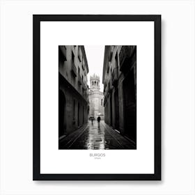 Poster Of Burgos, Spain, Black And White Analogue Photography 4 Art Print
