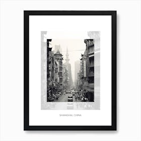 Poster Of Shanghai, China, Black And White Old Photo 2 Art Print