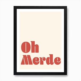 Oh Merde French Quote Art Print Art Print