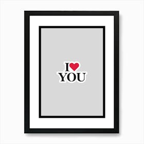 I Love You 2 Art Print