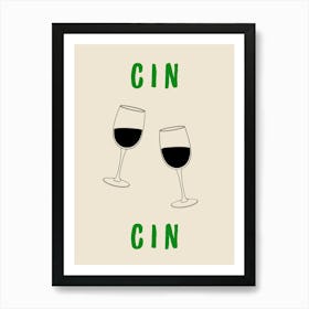 Cin Cin Green Poster Art Print