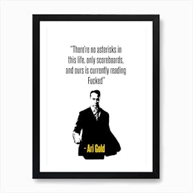 Ari Gold Quote 1 Art Print